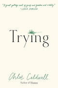 Trying: A Memoir