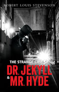 The Strange Case of Dr. Jekyll & Mr. Hyde