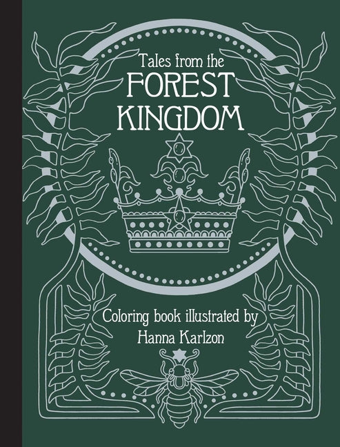 Tales from the Forest Kingdom Coloring Book: Hardcover Adult Coloring Book Featuring Thick, High-Quality Paper