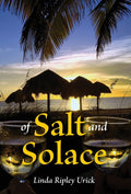 Of Salt And Solace