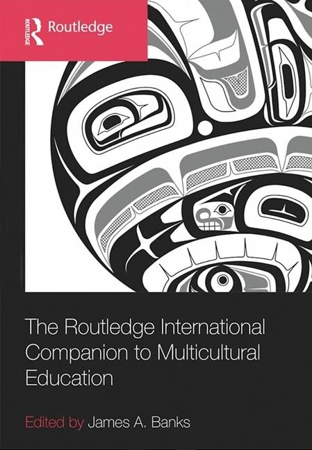 The Routledge International Companion to Multicultural Education