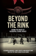 Beyond the Rink: Behind the Images of Residential School Hockey
