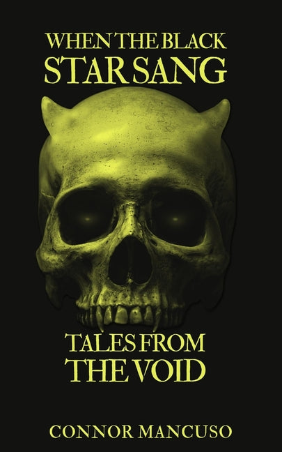 When the Black Star Sang: Tales from the Void