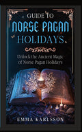 Guide to Norse Pagan Holidays