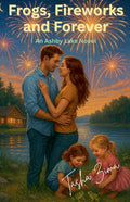 Frogs, Fireworks and Forever