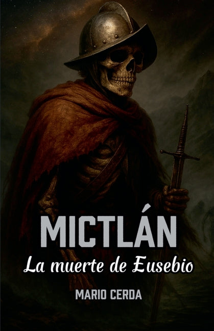 Mictlán, La muerte de Eusebio