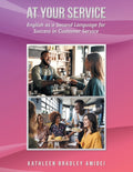 At Your Service: English as a Second Language for Success in Customer Service
