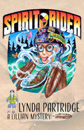 Spirit Rider: A Lillian Indigenous Mystery
