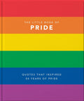 Little Book of Pride: Quotes That Inspired 50 Years of Pride
