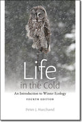 Life in the Cold: An Introduction to Winter Ecology, Fourth Edition