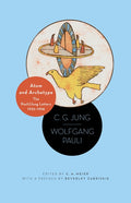 Atom and Archetype: The Pauli/Jung Letters, 1932-1958 - Updated Edition (Revised)