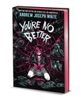 You're No Better (Deluxe Limited Edition)