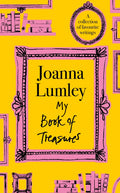 My Book of Treasures: National Treasure Dame Joanna Lumley's Collection of Favourite Writings