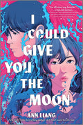 I Could Give You the Moon (Original)