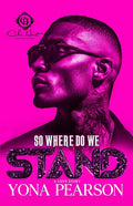 So Where Do We Stand?: An Unhinged Love Story