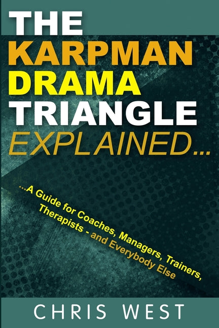 The Karpman Drama Triangle Explained