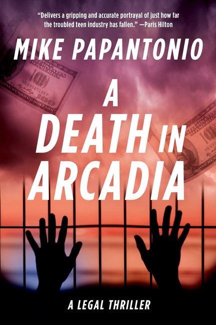 A Death in Arcadia: A Legal Thriller