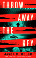 Throw Away the Key