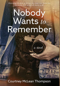 Nobody Wants to Remember