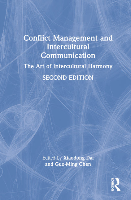 Conflict Management and Intercultural Communication: The Art of Intercultural Harmony