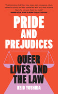Pride and Prejudices: Queer Lives and the Law