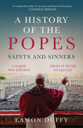 A History of the Popes: Saints and Sinners