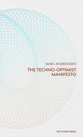 Techno-Optimist Manifesto