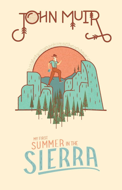 My First Summer in the Sierra