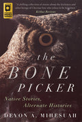 The Bone Picker: Native Stories, Alternate Histories