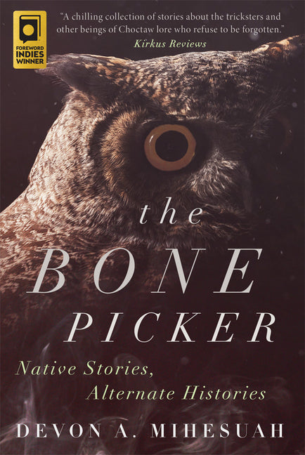 The Bone Picker: Native Stories, Alternate Histories