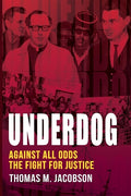 Underdog: Against All Odds, The Fight For Justice
