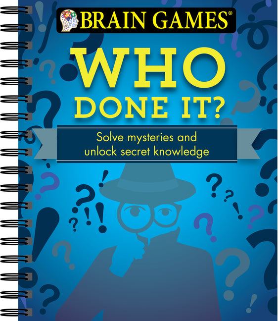 Brain Games - Who Done It?: Solve Mysteries and Unlock Secret Knowledge