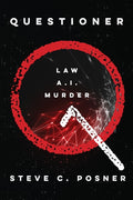 Questioner: An AI/Legal Thriller