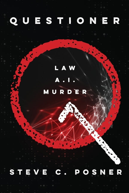 Questioner: An AI/Legal Thriller