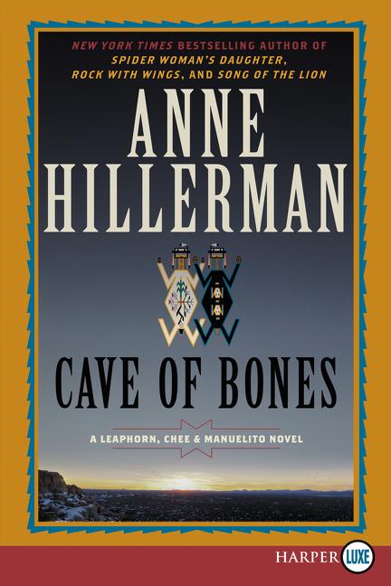 Cave of Bones: A Leaphorn, Chee & Manuelito Novel