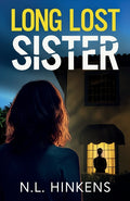 Long-Lost Sister: An unputdownable psychological thriller with a breathtaking twist