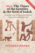 1619: The Times Of The Gentiles & The Seed Of Judah Special Edition: The Times Of The Gentiles & The Seed Of Judah