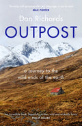 Outpost: A Journey to the Wild Ends of the Earth (Main)