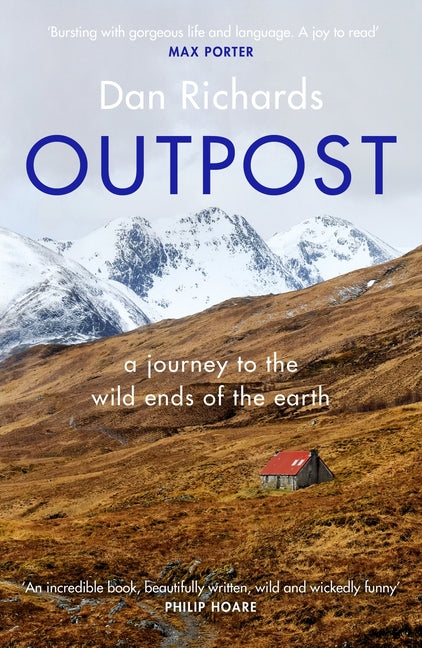 Outpost: A Journey to the Wild Ends of the Earth (Main)