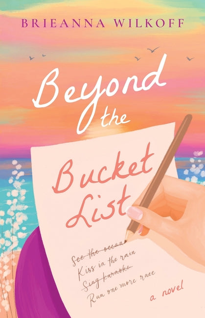 Beyond the Bucket List