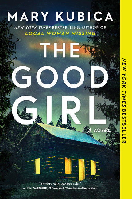The Good Girl: A Thrilling Suspense Novel from the Author of Local Woman Missing (First Time Trade)