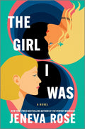 The Girl I Was (Standard Edition): From the New York Times Bestselling Author of the Perfect Marriage (Original)
