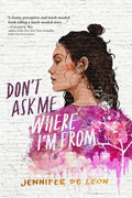 Don't Ask Me Where I'm from (Reprint)
