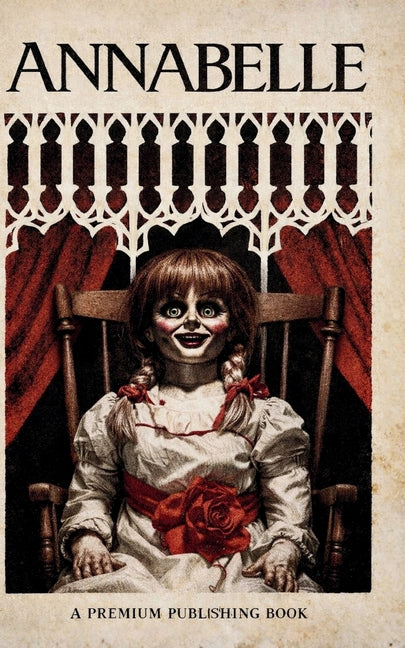 The Ed and Lorraine Warren Case Files: Annabelle