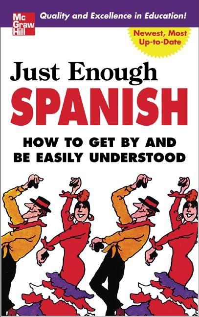 Just Enough Spanish (Revised)