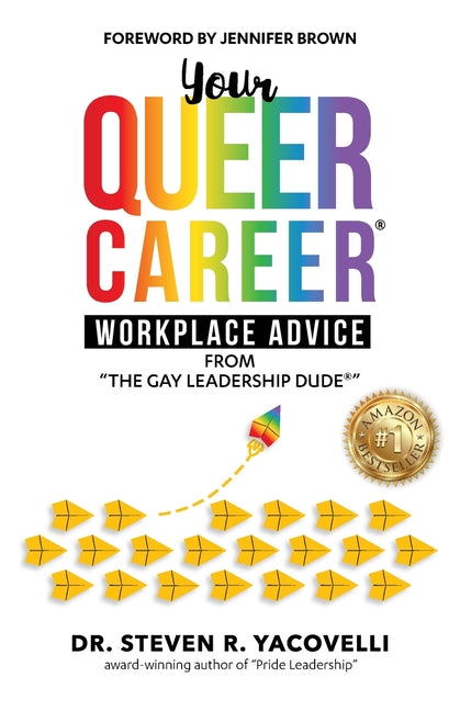 Your Queer Career: Workplace Advice from "The Gay Leadership Dude"