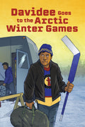 Davidee Goes to the Arctic Winter Games: English Edition (English)