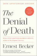 The Denial of Death
