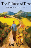 The Fullness Of Time: A Novel Of Watervalley