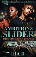 Ambitionz Of A Slider